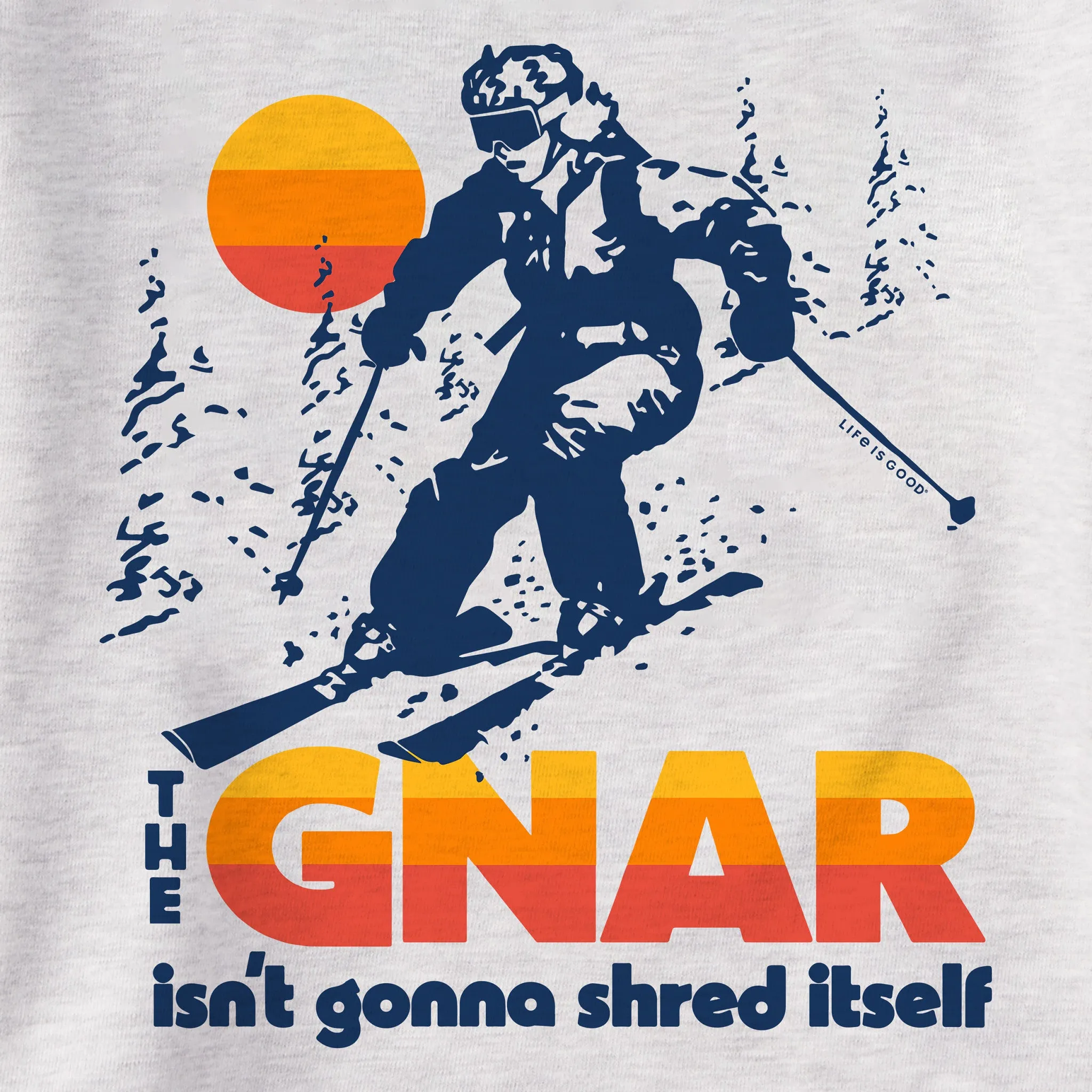 Men's The Gnar Isn't Gonna Shred Itself Simply True Fleece Crew LIFE IS GOOD
