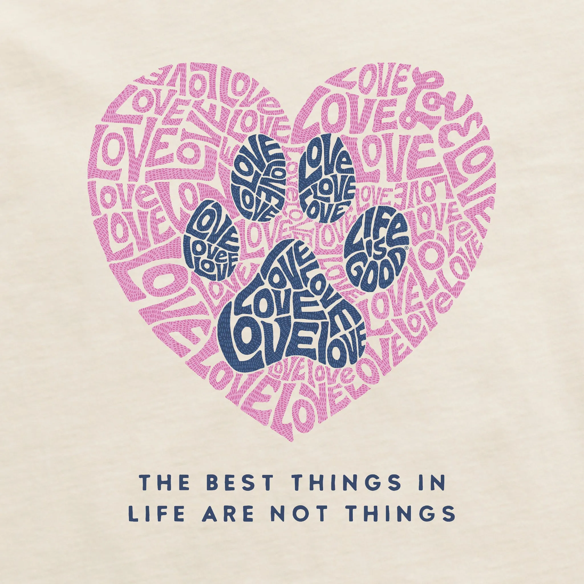 Women's Best Things Paw Heart Simply True Crew LIFE IS GOOD