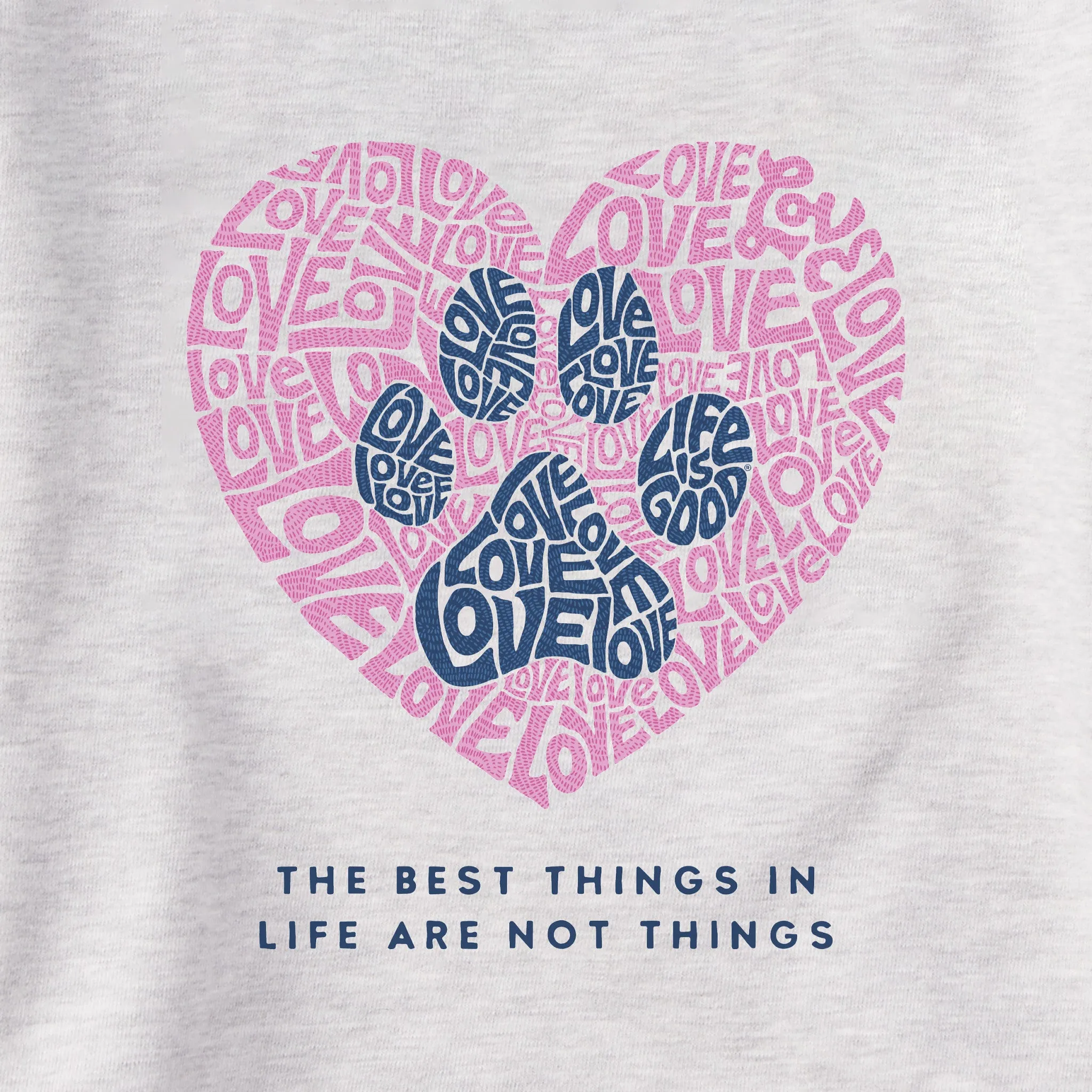 Women's Best Things Paw Heart Simply True Crew LIFE IS GOOD