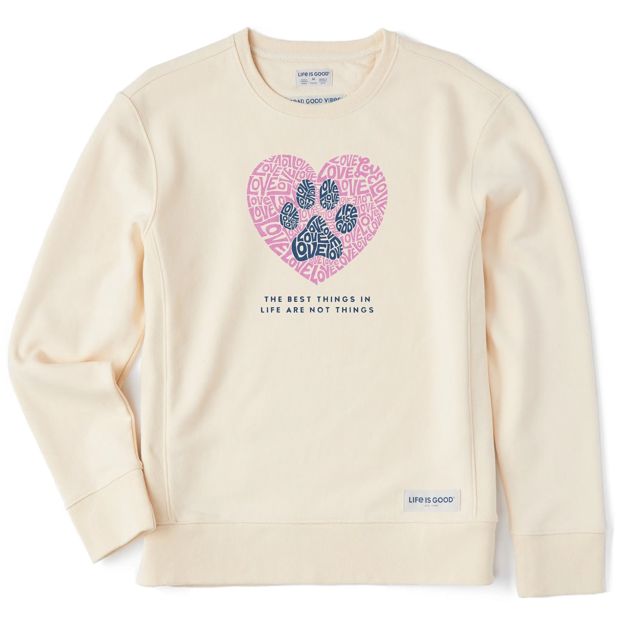 Women's Best Things Paw Heart Simply True Crew LIFE IS GOOD